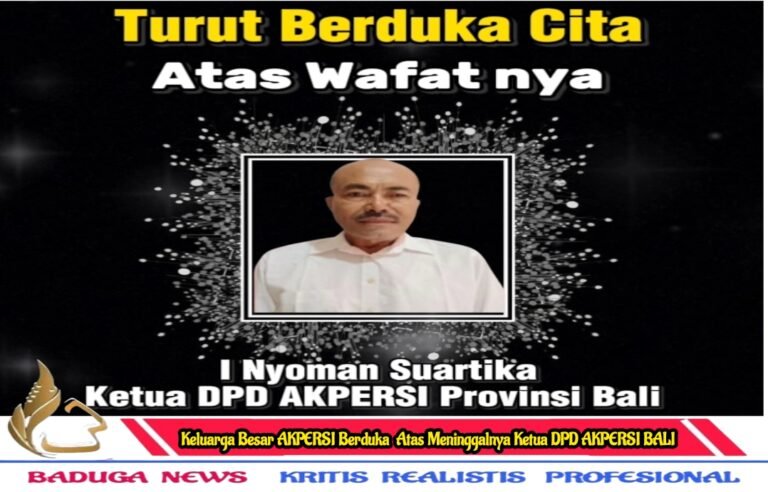 Keluarga Besar Asosiasi Keluarga Pers Indonesia Berduka Atas Meninggalnya Ketua DPD AKPERSI Bali