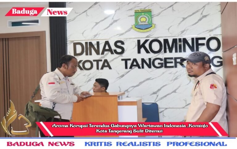 Aroma Korupsi Terendus Gabungnya Wartawan Indonesia, Kominfo Kota Tangerang Sulit Ditemui